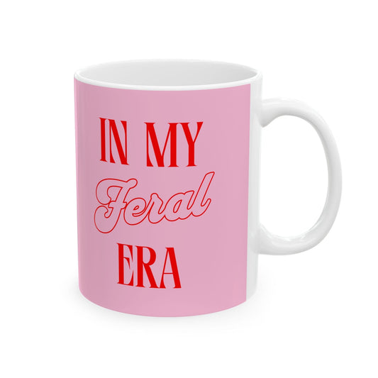 In My Feral Era - Mug