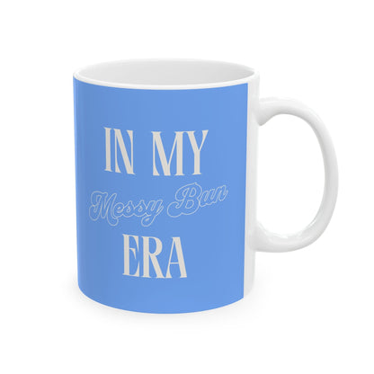 In My Messy Bun Era - Mug