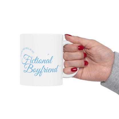 Where Is My Fictional Boyfriend - Mug