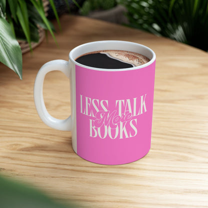 Less Talk More Books - Mug