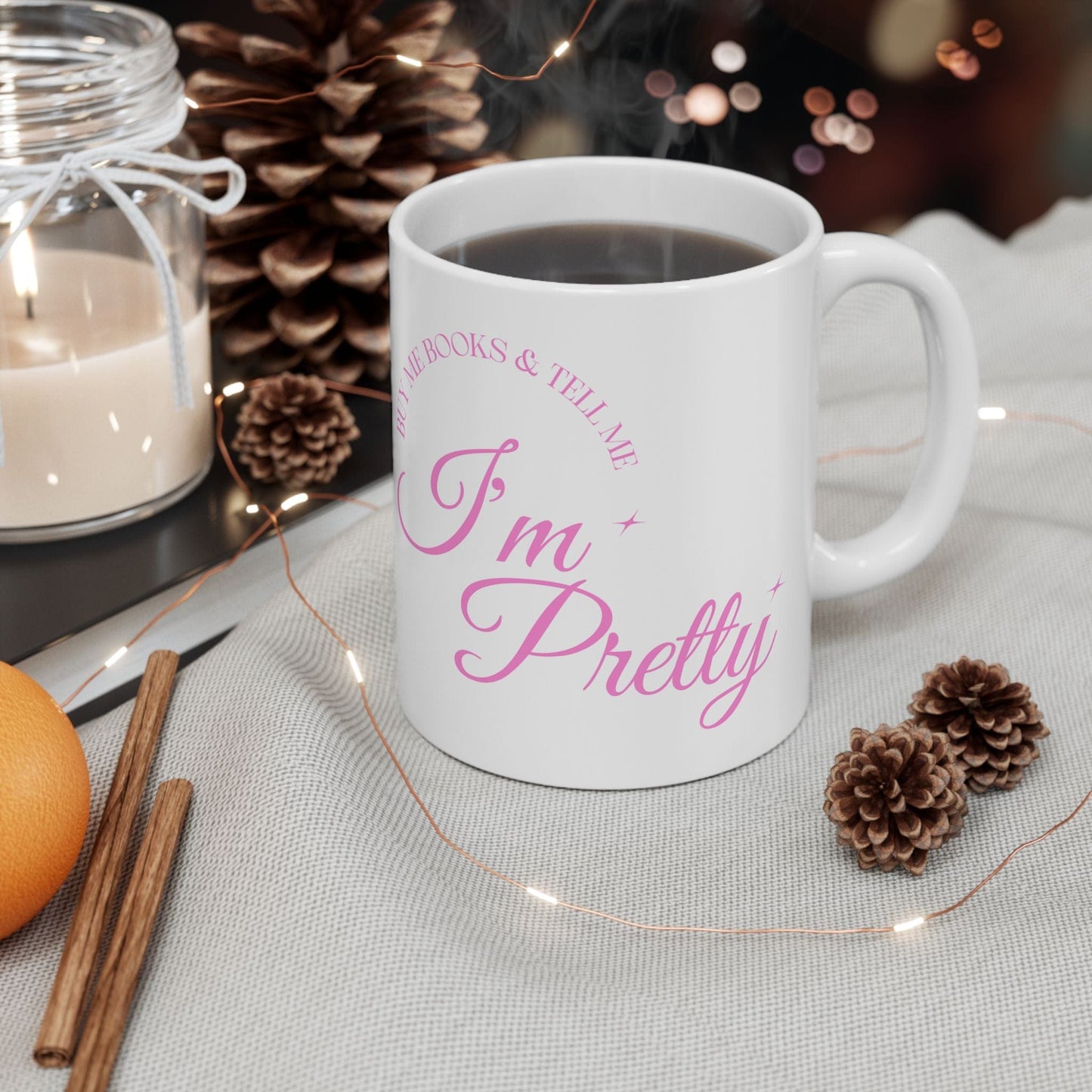 Buy Me Books & Tell Me I'm Pretty - Mug