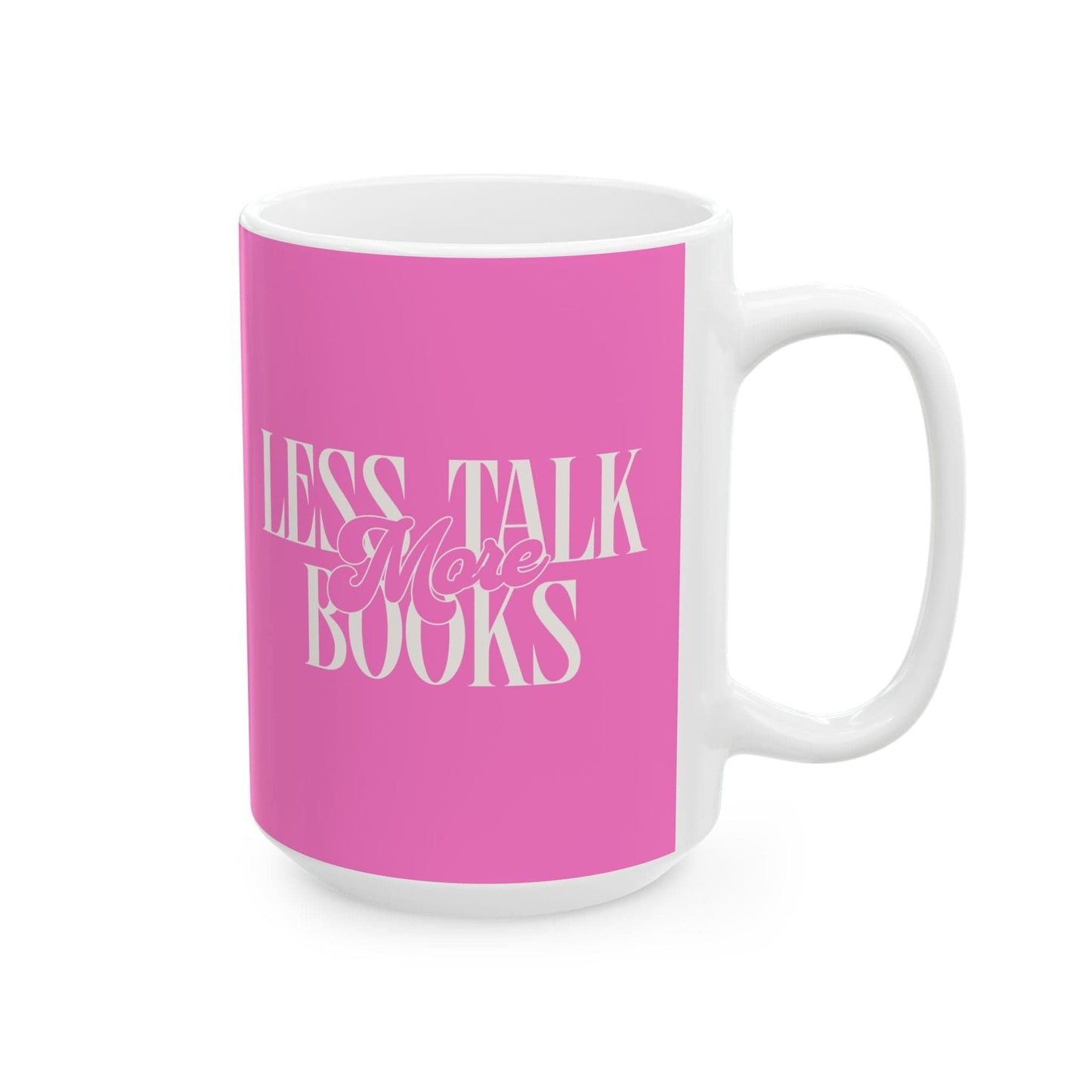 Less Talk More Books - Mug