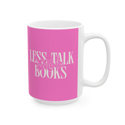 Less Talk More Books - Mug