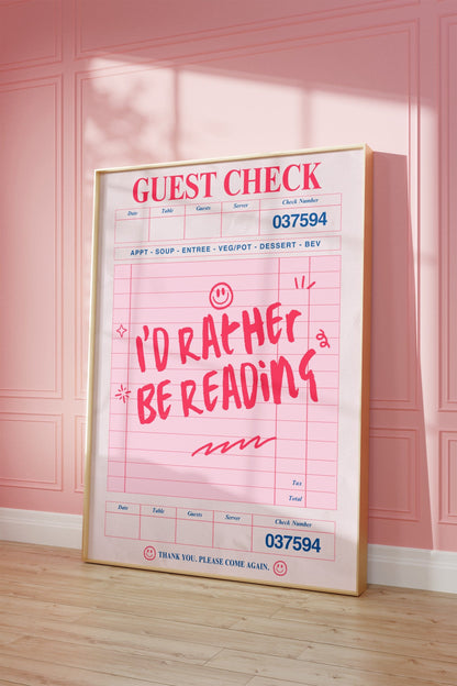 I'd Rather Be Reading - Guest Check Poster