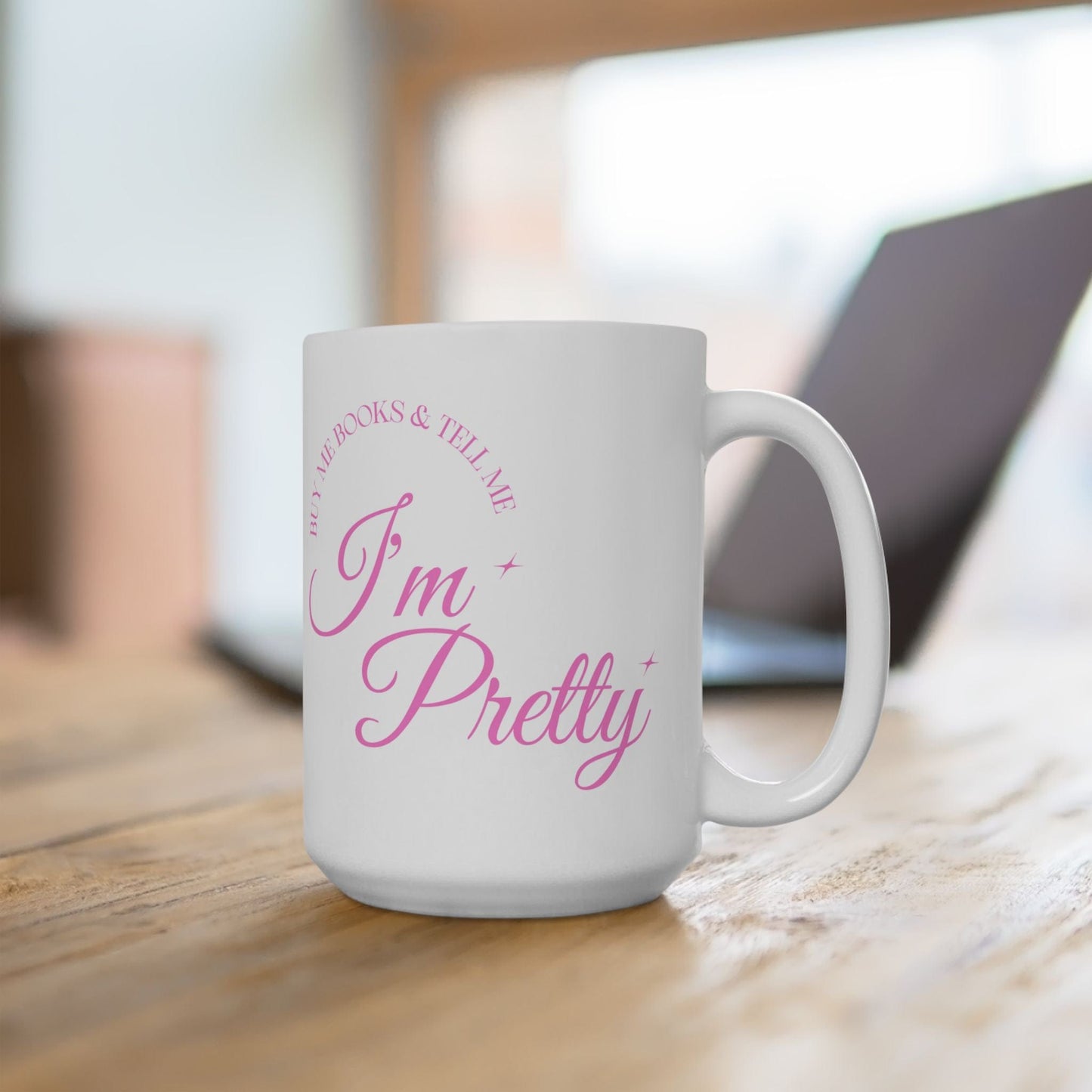 Buy Me Books & Tell Me I'm Pretty - Mug