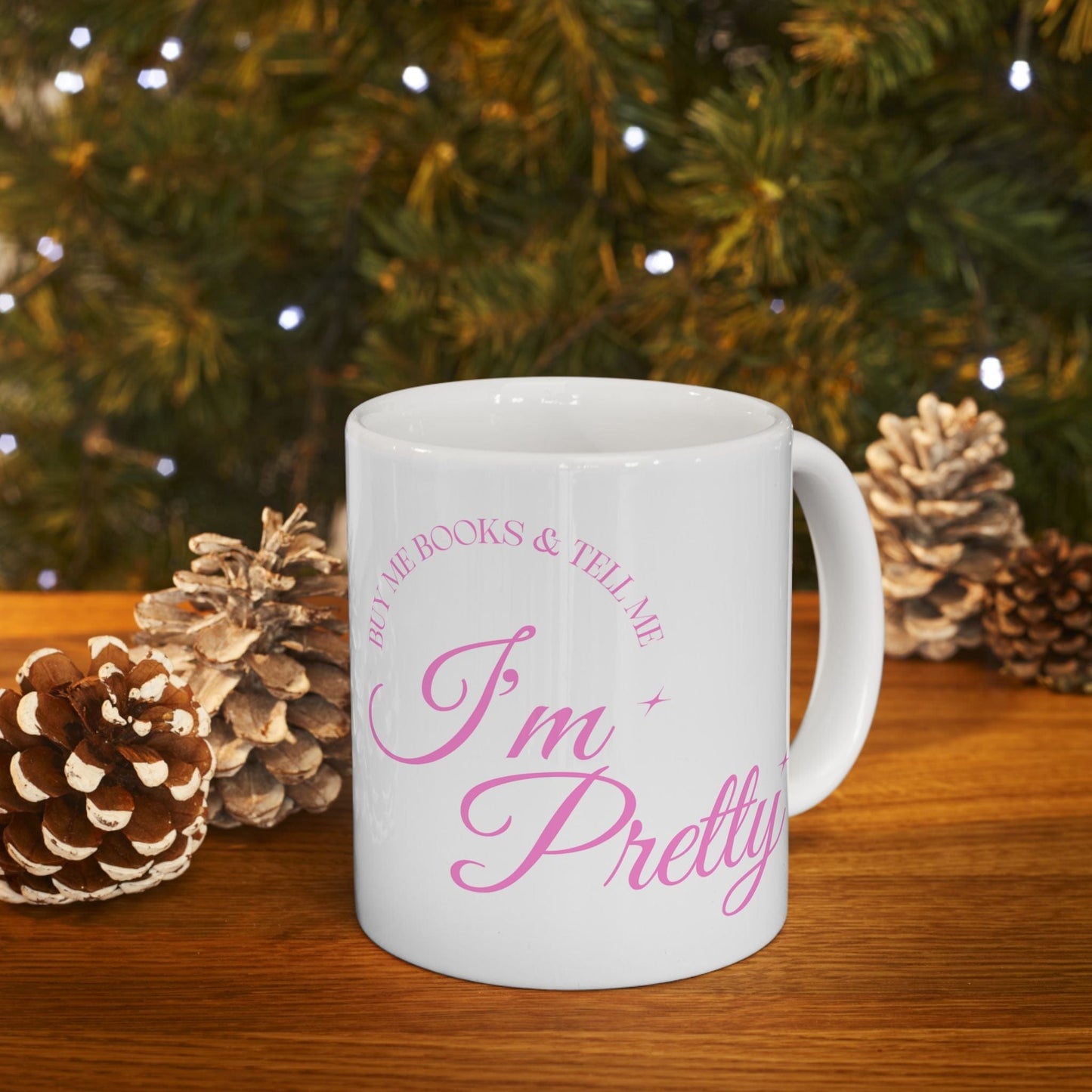 Buy Me Books & Tell Me I'm Pretty - Mug