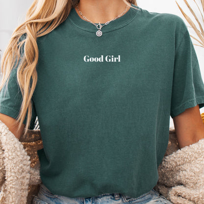 Good Girl - T-Shirt