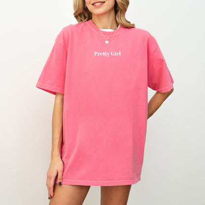 Pretty Girl - T-Shirt