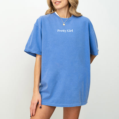 Pretty Girl - T-Shirt