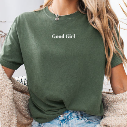 Good Girl - T-Shirt