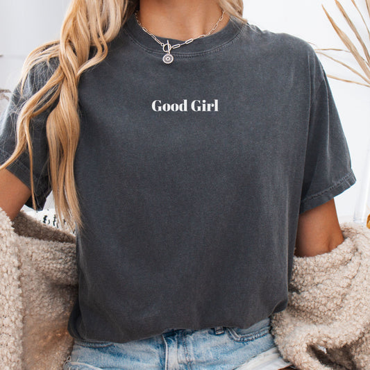 Good Girl - T-Shirt