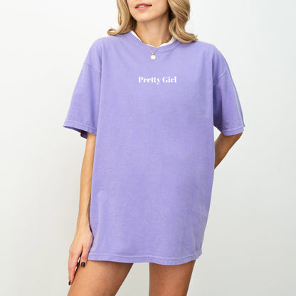 Pretty Girl - T-Shirt
